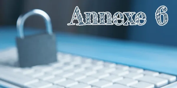 Annexe 6 - respecter la vie privée