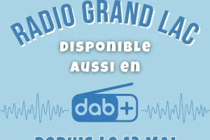 Radio Grand Lac dans une nouvelle ère : l’aventure DAB+ commence !